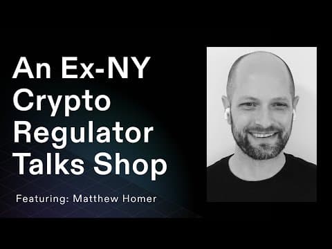 An Ex-Crypto Regulator Talks Shop w/ Matthew Homer