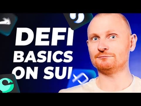 Video 7: SUI: Getting Started with DeFi Basics on SUI