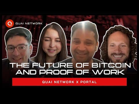 Quai Network x Portal: The Future of Bitcoin & Proof of Work | Industry Leaders Discuss