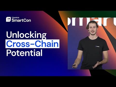 Unlocking Cross-Chain Potential With Chainlink CCIP | SmartCon 2024