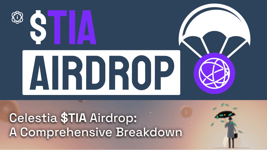 Celestia (TIA) Airdrop: Everything You Need to Know