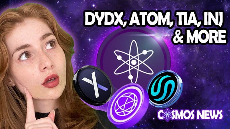 COSMOS NEWS: DYDX BRIDGE AND STAKE, INJ, TIA LAUNCH, ATOM & MORE!!