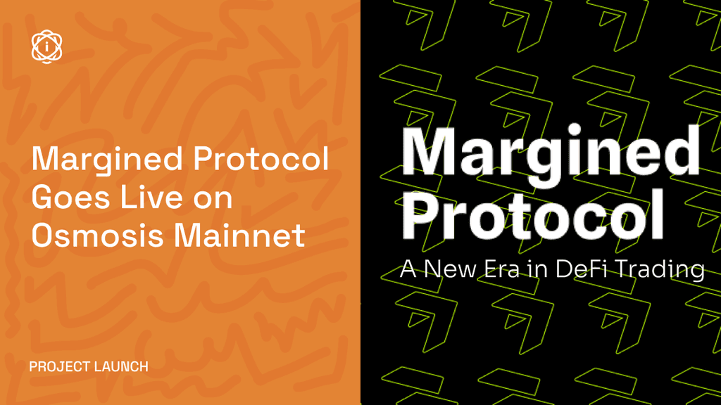 Margined Protocol Goes Live on Osmosis Mainnet: A New Era in DeFi Trading