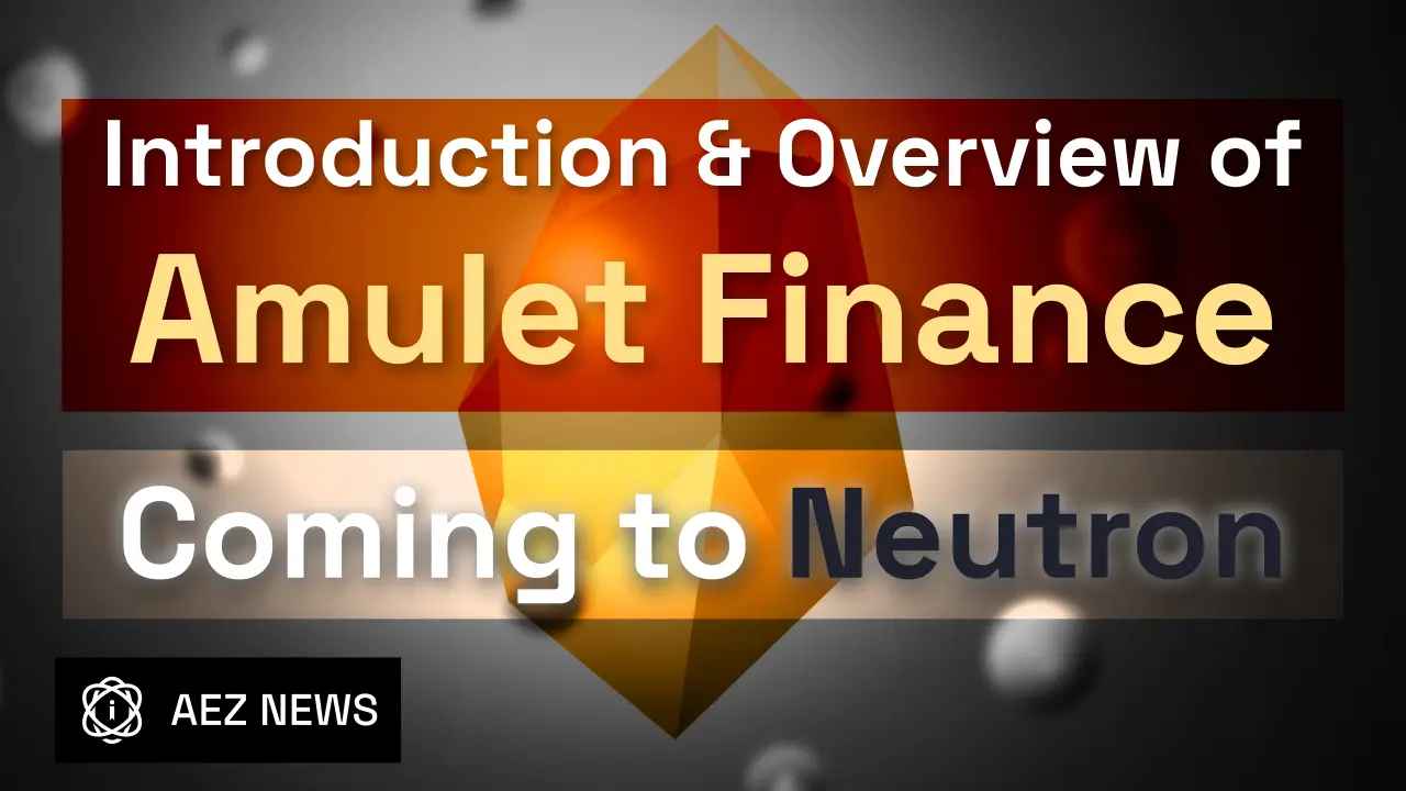 Amulet Finance: Revolutionizing DeFi on Neutron