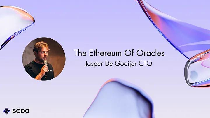 SEDA’s Modular Data Layer, The Ethereum For Oracles
