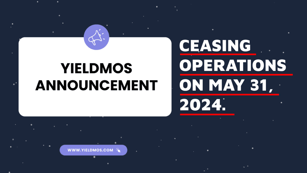 Yieldmos To Cease Operation Soon