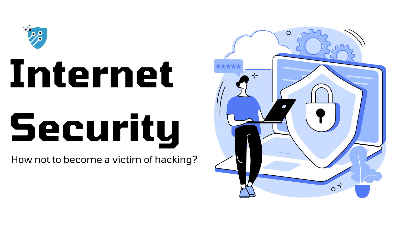 How to protect yourself on the Internet (WEB1, WEB2, WEB3)