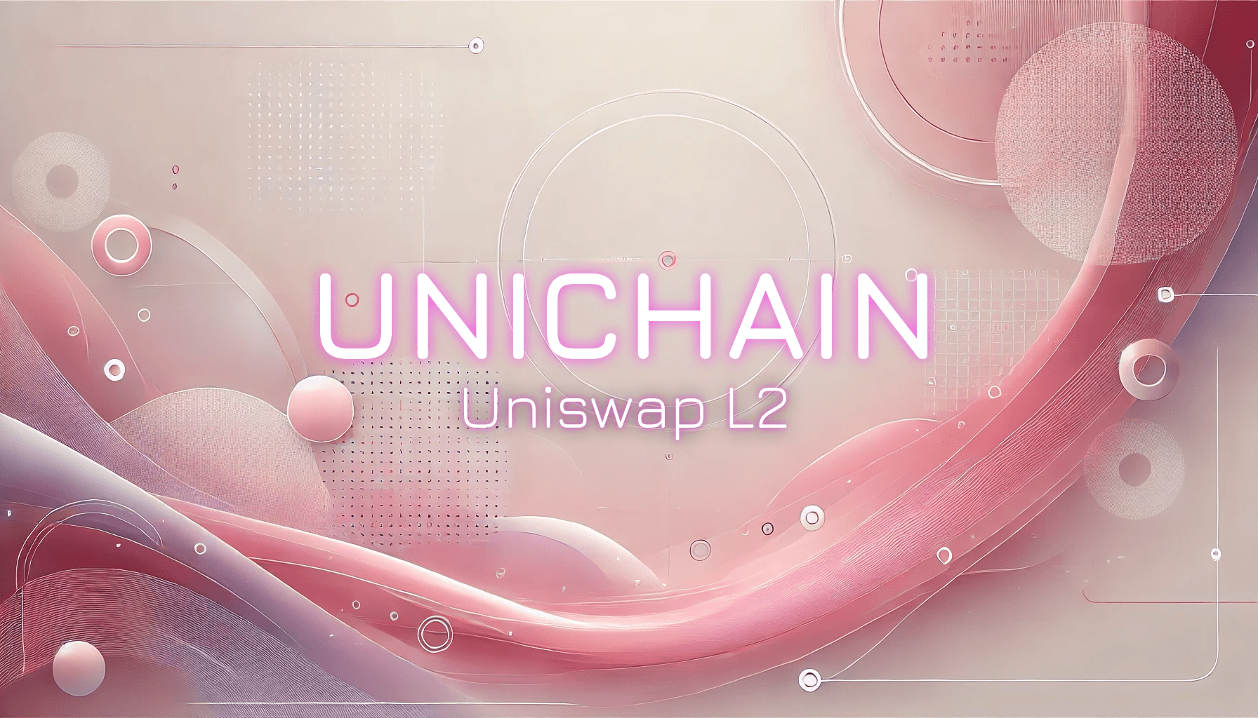 Uniswap Labs Unveils Unichain: A New Layer-2 Blockchain