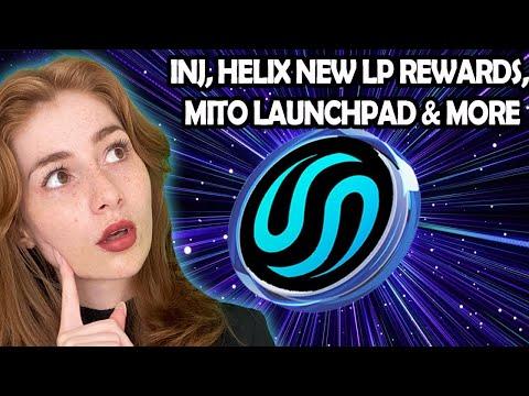 INJECTIVE NEWS: INJ, HELIX NEW LP REWARDS, MITO LAUNCHPAD & MORE!!