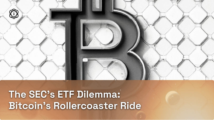 The SEC’s ETF Dilemma: Bitcoin’s Rollercoaster Ride