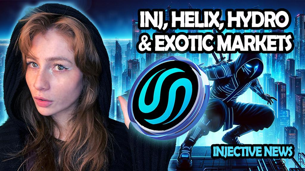 INJECTIVE NEWS: INJ, HELIX, HYDRO, EXOTIC MARKETS & MORE!!